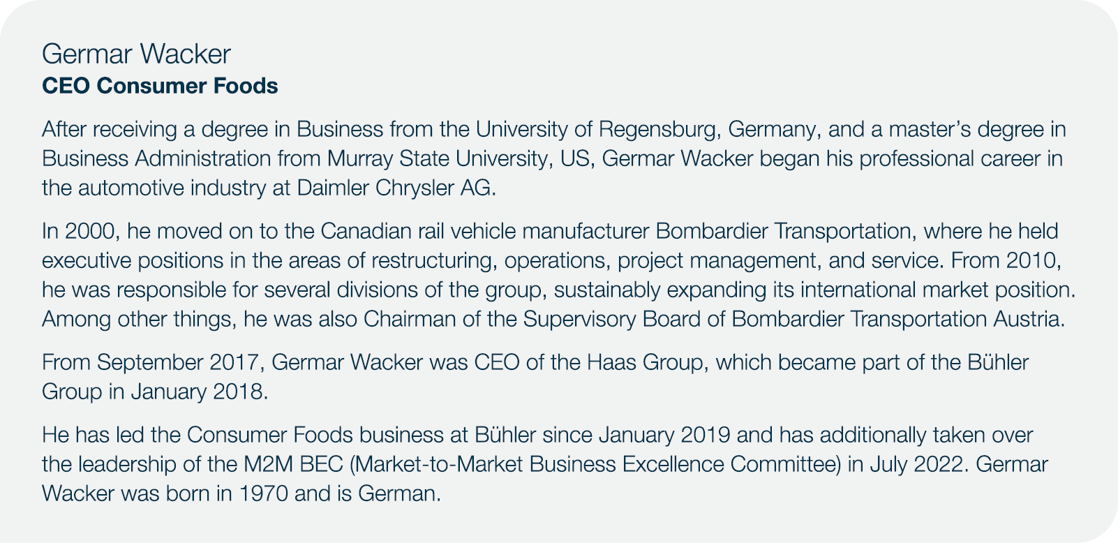 Germar Wacker CEO Consumer Foods After receiving a degree in Business from the University of Regensburg, Germany, and...